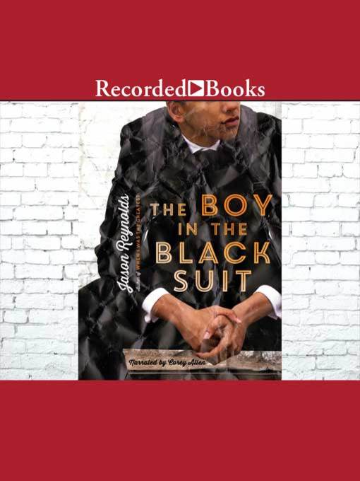 Title details for The Boy in the Black Suit by Jason Reynolds - Wait list